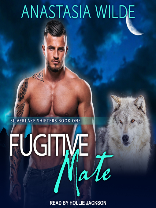 Title details for Fugitive Mate by Anastasia Wilde - Available